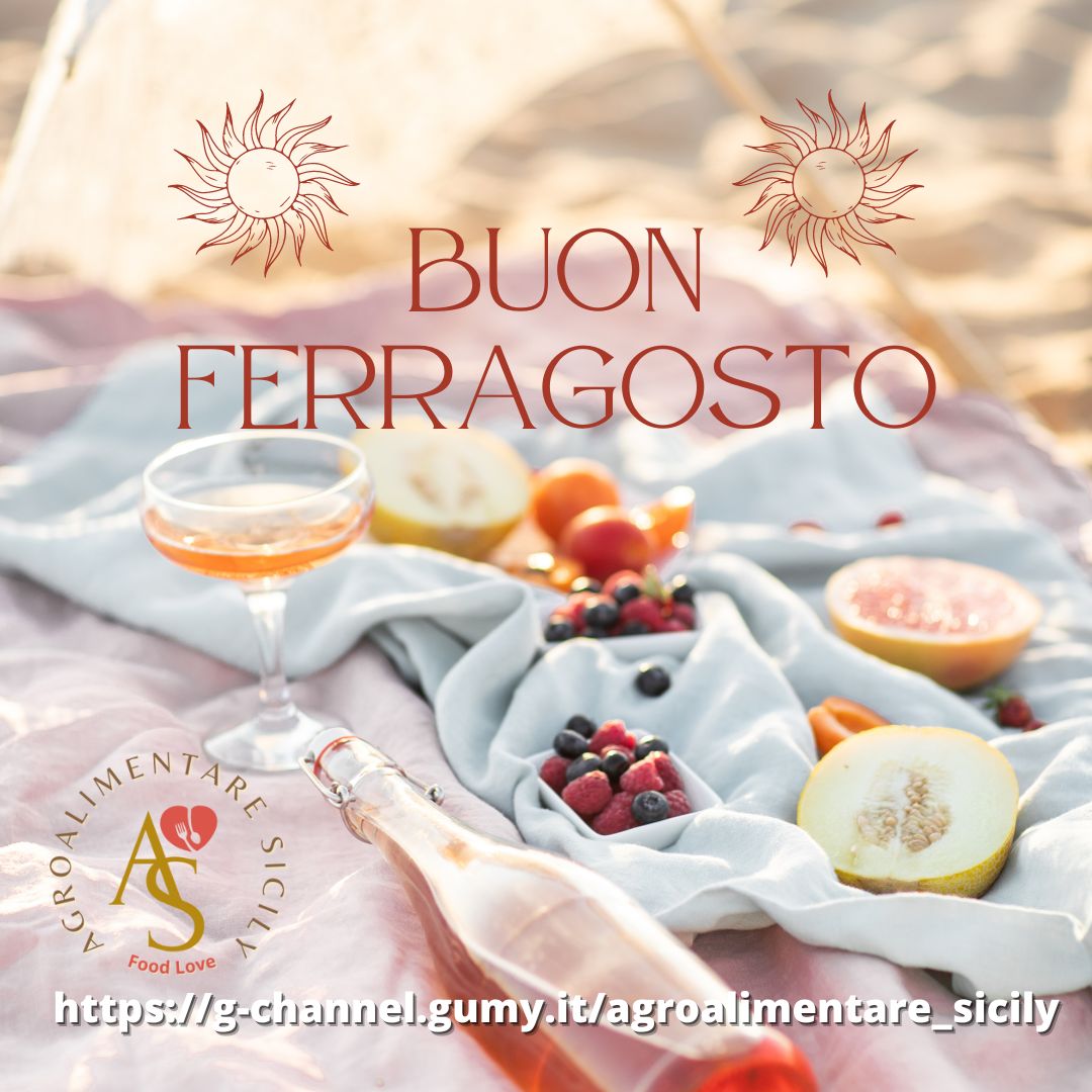 Buon Ferragosto da Agroalimentare_Sicily